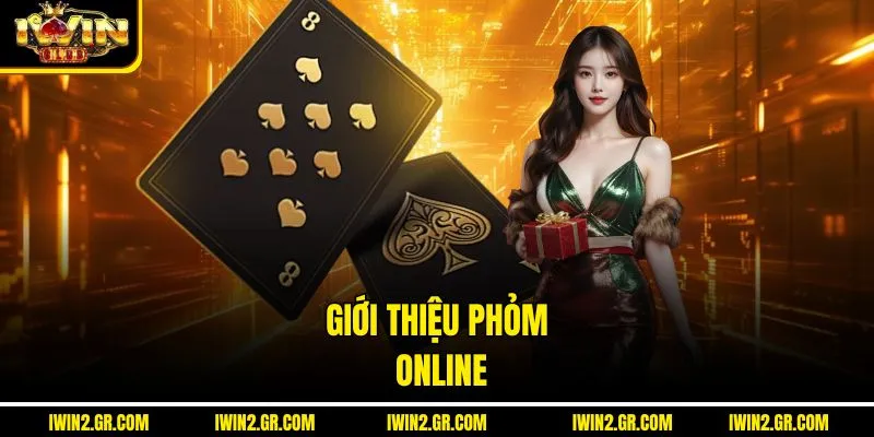 Giới thiệu phỏm online